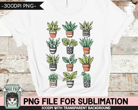 Plant Lover SUBLIMATION design PNG, Plants PNG sublimation file, Plants sublimation, Potted plants png file, Succulent png, Cactus png, Monstera png Sublimation Wild Pilot 