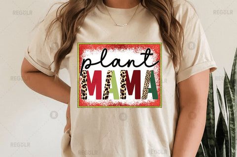 Plant mama SVG Sublimation Regulrcrative 