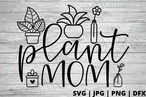 Plant Mom SVG Good Morning Chaos 