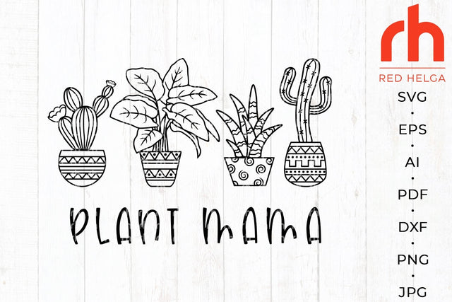 Plant mom svg - Plant lover svg - Plant shirt svg SVG RedHelgaArt 