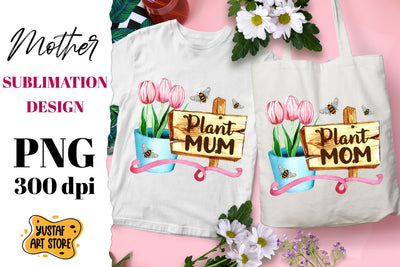 Plant Mom/Mum watercolor flowers and Bee sublimation design Sublimation Yustaf Art Store 