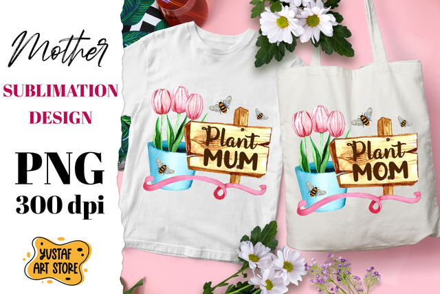 Plant Mom/Mum watercolor flowers and Bee sublimation design Sublimation Yustaf Art Store 