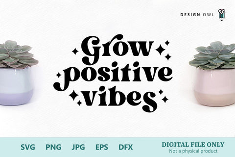 Plant Pot File - Grow Positive Vibes SVG Design Owl 