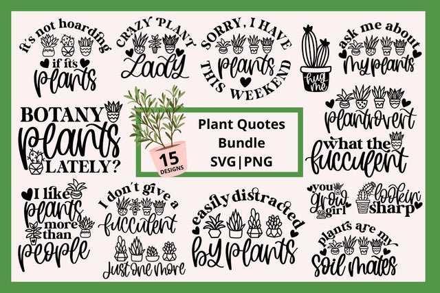 Plant quotes svg bundle, plant puns svg, funny plant svg, plant lover svg, funny succulent svg, houseplant svg, gardening svg,cute plant svg SVG AnitaAlyiaLettering 