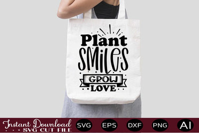 Plant Smiles Grow Love SVG SVG designmaster24 