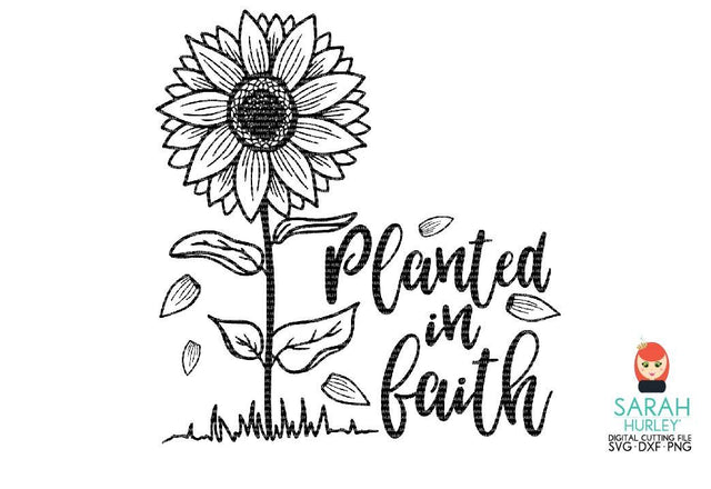 Planted In Faith SVG Sarah Hurley 