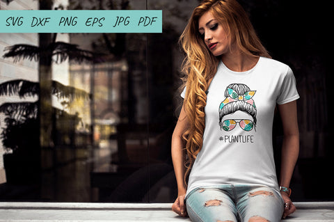 Plantlife SVG, Mom life SVG, Plant mom SVG, Messy Bun SVG SVG Irina Ostapenko 