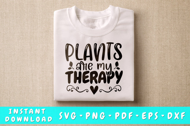 Plants are my therapy SVG SVG HappyDesignStudio 