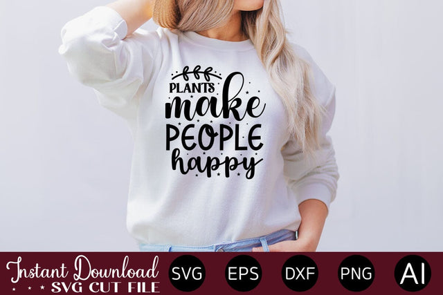 Plants Make People Happy Svg SVG designmaster24 