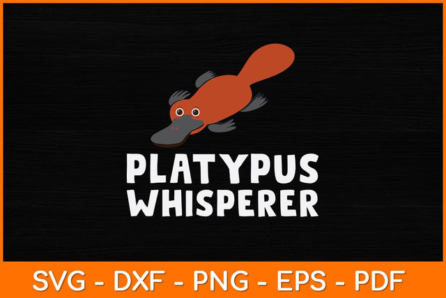 Platypus Whisperer Lover Svg Design SVG artprintfile 