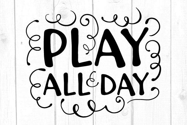Play All Day Svg SVG cricutfilesmg 