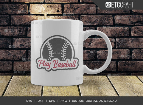 Play Baseball SVG Cut File, Baseball Svg, Sports Svg, Baseball Quotes, Baseball Cutting File, TG 01865 SVG ETC Craft 