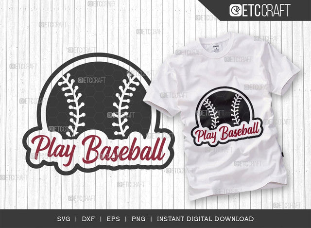 Play Baseball SVG Cut File, Baseball Svg, Sports Svg, Baseball Quotes, Baseball Cutting File, TG 01865 SVG ETC Craft 