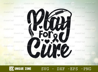 Play For A Cure Svg | Football Tackle Breast Cancer Svg | Awareness Ribbon Svg | SVG Unique Zone 