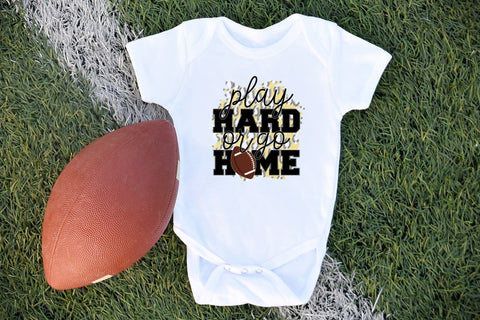Play Hard or Go Home | Football PNG Sublimation Sublimation CraftLabSVG 