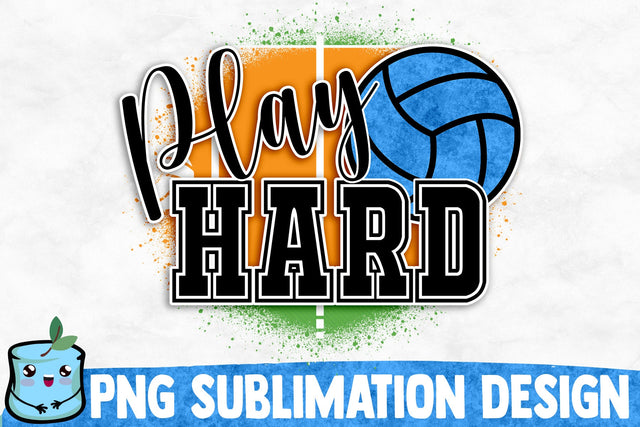 Play Hard Sublimation Design Sublimation MintyMarshmallows 