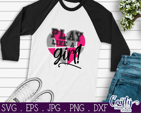 Play Like A Girl Svg - Basketball SVG Crafty Mama Studios 