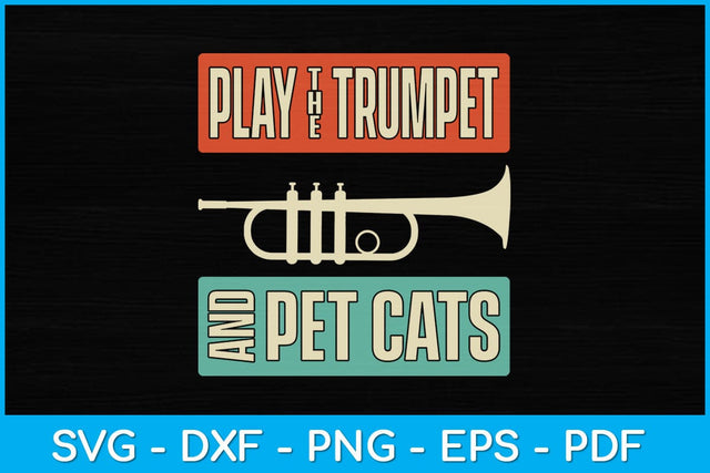 Play The Trumpet And Pet Cats Svg Design SVG artprintfile 