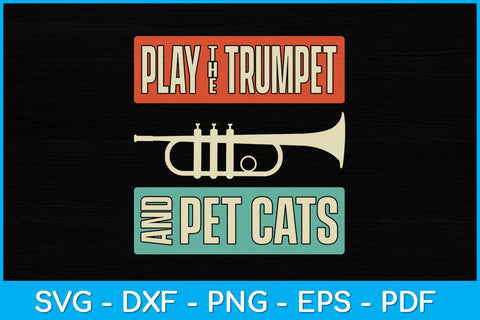 Play The Trumpet And Pet Cats Svg Design SVG artprintfile 