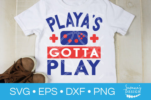 Playas Gotta Play SVG SVG SavanasDesign 