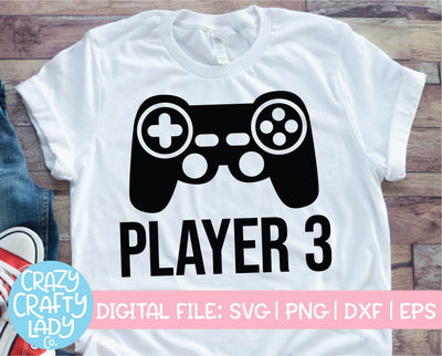 Player 3 | Family Video Game Quote SVG Cut File SVG Crazy Crafty Lady Co. 