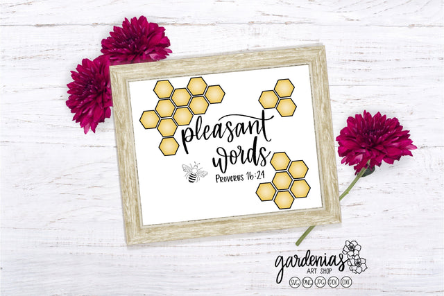 Pleasant Words Proverbs 16 24 SVG Gardenias Art Shop 