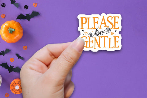 Please be Gentle PNG - Halloween Sticker Sublimation CraftLabSVG 
