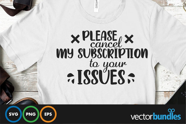 Please cancel my subscription to your issues quote svg SVG vectorbundles 