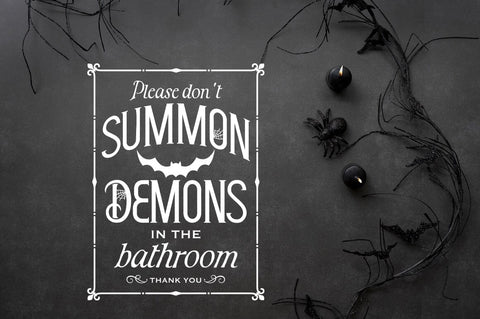 Please Don't Summon Demons In The Bathroom SVG Pickled Thistle Creative 