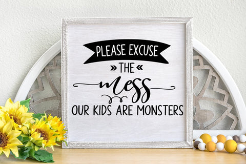 Please Excuse the Mess I Funny Home Sign SVG I Farmhouse SVG SVG Happy Printables Club 