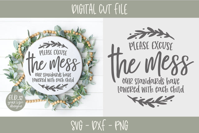 Please Excuse The Mess SVG Grace Lynn Designs 