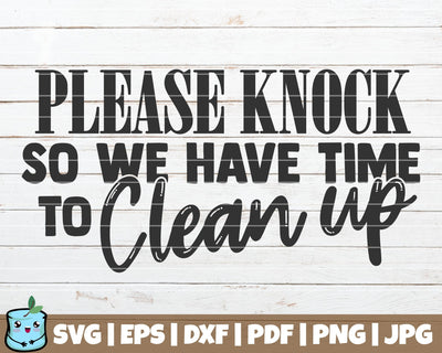 Please Knock So We Have Time To Clean Up SVG MintyMarshmallows 