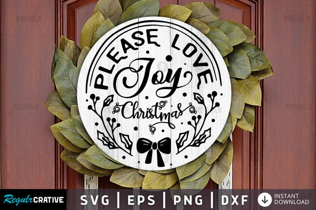 Please love joy christmas SVG SVG Regulrcrative 