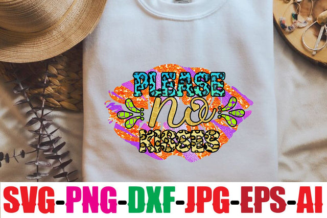 Please no kisses Sublimation Sublimation MStudio 