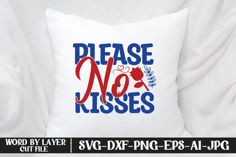 Please No Kisses SVG CUT FILE SVG MStudio 