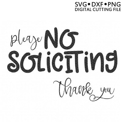 Please No Soliciting SVG So Fontsy Design Shop 