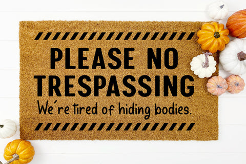 Please No Trespassing Funny Doormat SVG Cut File SVG zoellartz 