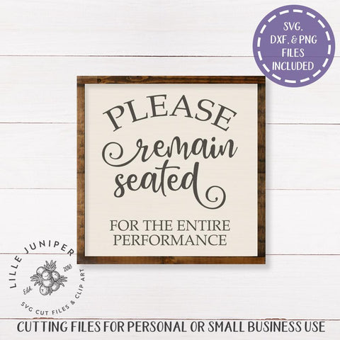Please Remain Seated SVG | Bathroom SVG | Farmhouse Sign Design SVG LilleJuniper 