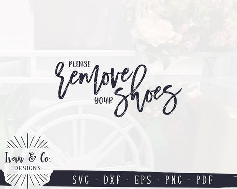 Please Remove Your Shoes SVG Files | Home SVG | Doormat SVG | Cricut | Silhouette | Commercial Use | Cut Files (1057836033) SVG Ivan & Co. Designs 