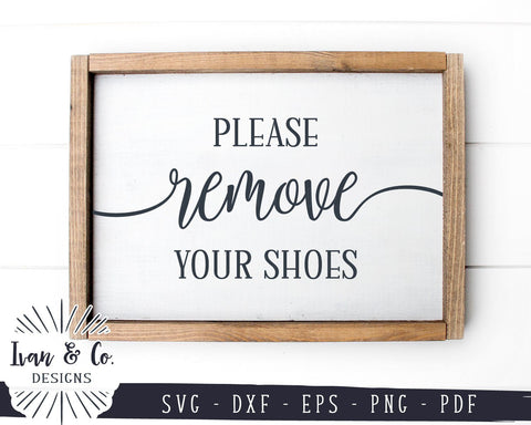 Please Remove Your Shoes SVG Files | Home SVG | Doormat SVG | Welcome SVG (967783529) SVG Ivan & Co. Designs 