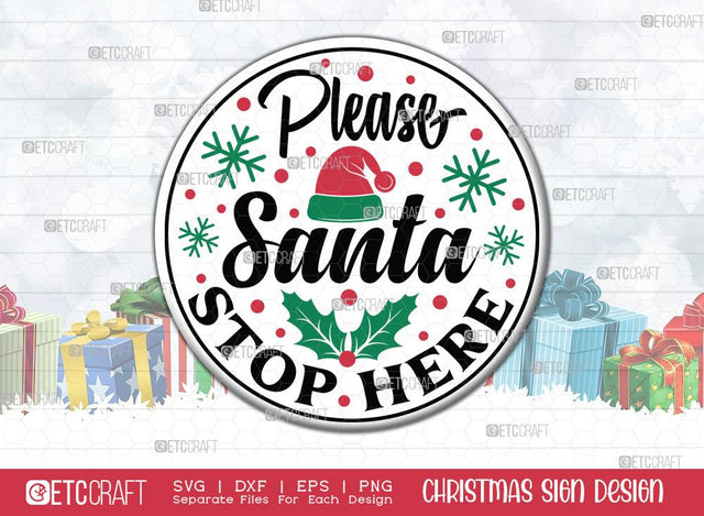 Please Santa Stop Here Sign SVG Cut File | Merry Christmas Svg | Round Sign | Christmas Door Hanger | Farmhouse Decor Svg | Christmas Sign | Christmas Wood Sign Design SVG ETC Craft 