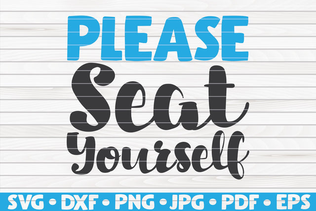Please seat yourself SVG | Bathroom quote SVG HQDigitalArt 