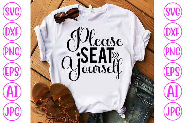 Please Seat Yourself SVG Cut File SVG Syaman 