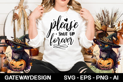 Please Shut Up Forever svg design SVG designmaster24 