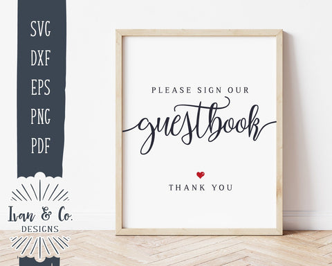 Please Sign Our Guestbook SVG Files | Wedding Signs | Wedding Guestbook | Commercial Use | Cricut | Silhouette | Cut Files (1013953461) SVG Ivan & Co. Designs 