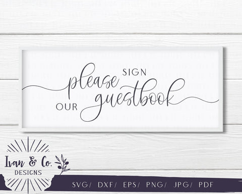 Please Sign Our Guestbook SVG Files | Wedding | Wedding Signs | Blush Series | Farmhouse SVG (813796898) SVG Ivan & Co. Designs 