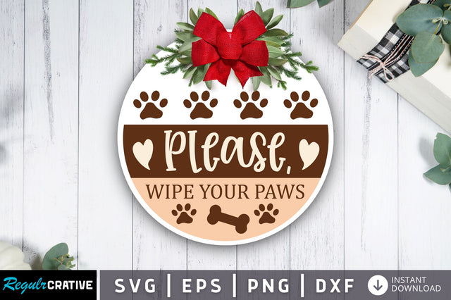 Please wipe your paws SVG Design SVG Regulrcrative 