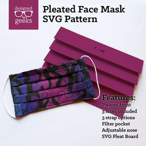 Pleated Face Mask SVG Sewing Pattern with Pleat Board SVG Designed by Geeks 