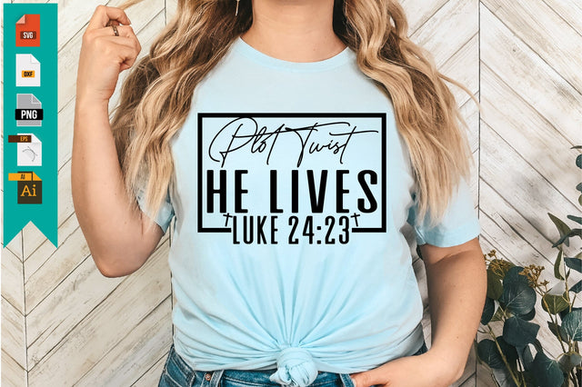 Plot Twist He Lives Luke 24:23 SVG Craftlabsvg24 
