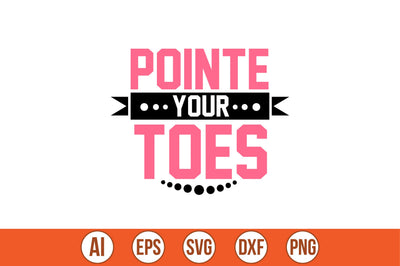 pointe your toes t-shirt design SVG shah alam 